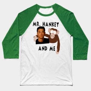 Mr Hankey and Me Baseball T-Shirt